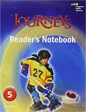 Journeys: Reader's Notebook Grade 5 1st Edition