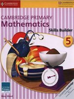 Cambridge Primary Mathematics Skills Builder 5 (Cambridge Primary Maths)