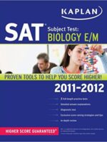 Kaplan SAT Subject Test Biology E/M 2011-2012 (Kaplan SAT Subject Tests: Biology) Csm Edition