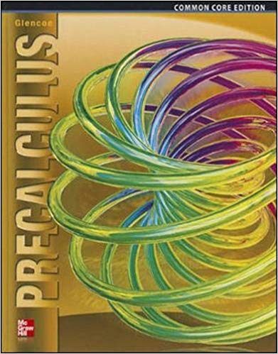 Precalculus, Student Edition (ADVANCED MATH CONCEPTS) 1st Edition