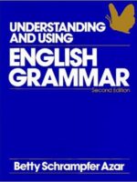 Understanding and Using English Grammar (Azar English Grammar) 2nd Edition