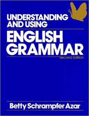 Understanding and Using English Grammar (Azar English Grammar) 2nd Edition