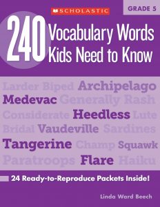 240 Vocabulary Words Kids Need to Know: Grade 5: 24 Ready-to-Reproduce Packets Inside!