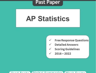 AP Statistics  ,Real Past papers Free Response Questions (FRQ) with Answers and Scoring Guidelines