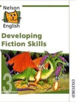 Nelson English - Book 3 Developing Fiction Skills (Bk. 3)