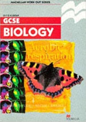 Work Out Biology GCSE (Macmillan Work Out Series (Science)