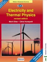 Electricity & Thermal Physics (Nelson Advanced Science) Illustrated Edition