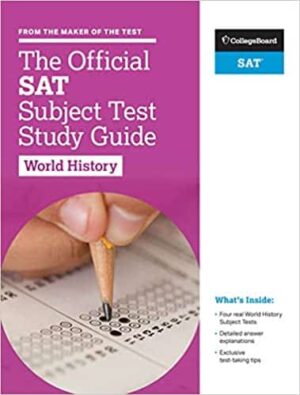 The Official SAT Subject Test in World History Study Guide