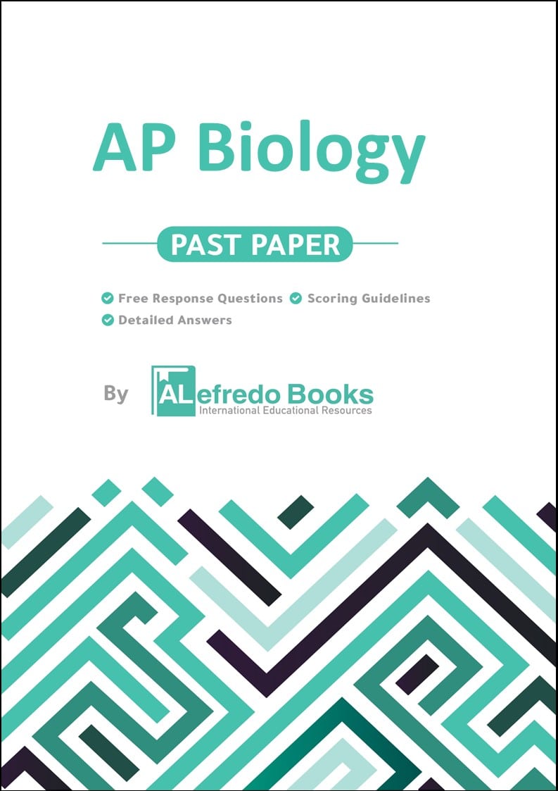 AP Biology-Real Past Papers-Free Response Questions (FRQ) With Answers ...