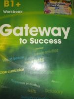 Gatewaytosuccess B1+studentsbook