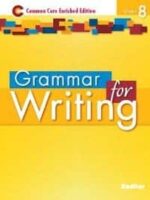 Grammar for Writing: Common Core Enriched Edition, Grade 8