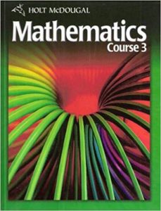 Holt McDougal Mathematics, Course 3, Student Edition