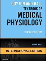 Guyton and Hall Textbook of Medical Physiology, International Edition (Guyton Physiology) International Edition Edición