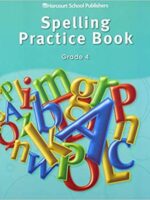 Storytown: Spelling Practice Book Student Edition Grade 4