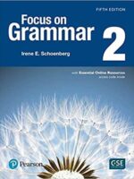 Focus on Grammar 2 with Essential Online Resources (5th Edition)