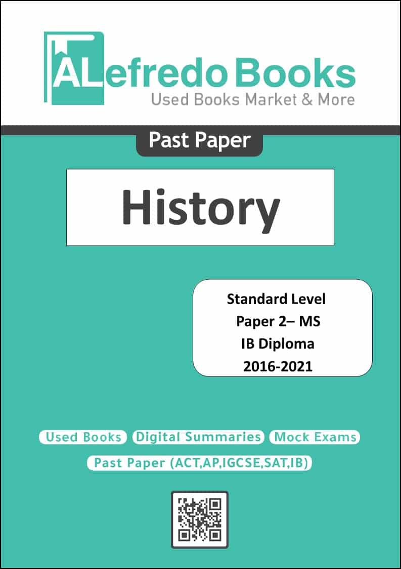 History _Past Papers_IB_ Standard Level_Paper 2_(2016-2021)_(Mark Scheme)