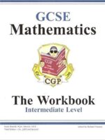 Mathematics Workbook: GCSE: Intermediate