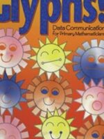 Glyphs!: Data Communication For Primary Mathematicians Paperback