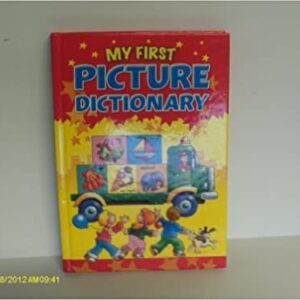 My First Picture Dictionary Hardcover – Illustrated, January 1, 1997