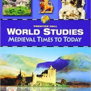 WORLD STUDIES MEDIEVAL TIMES TO TODAY STUDENT EDITION 2008