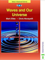 Waves and Our Universe (Nelson Advanced Science)