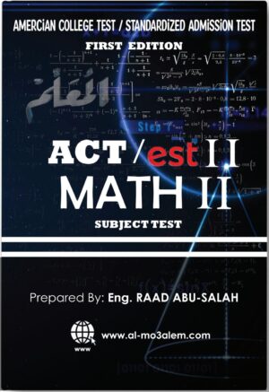 ACT / EST Subject Test Math 2 Mr Raad Abu Salah (Teachers Summaries)(Digital Format)