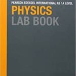 Edexcel International A Level Physics Lab Book (Edexcel International ...