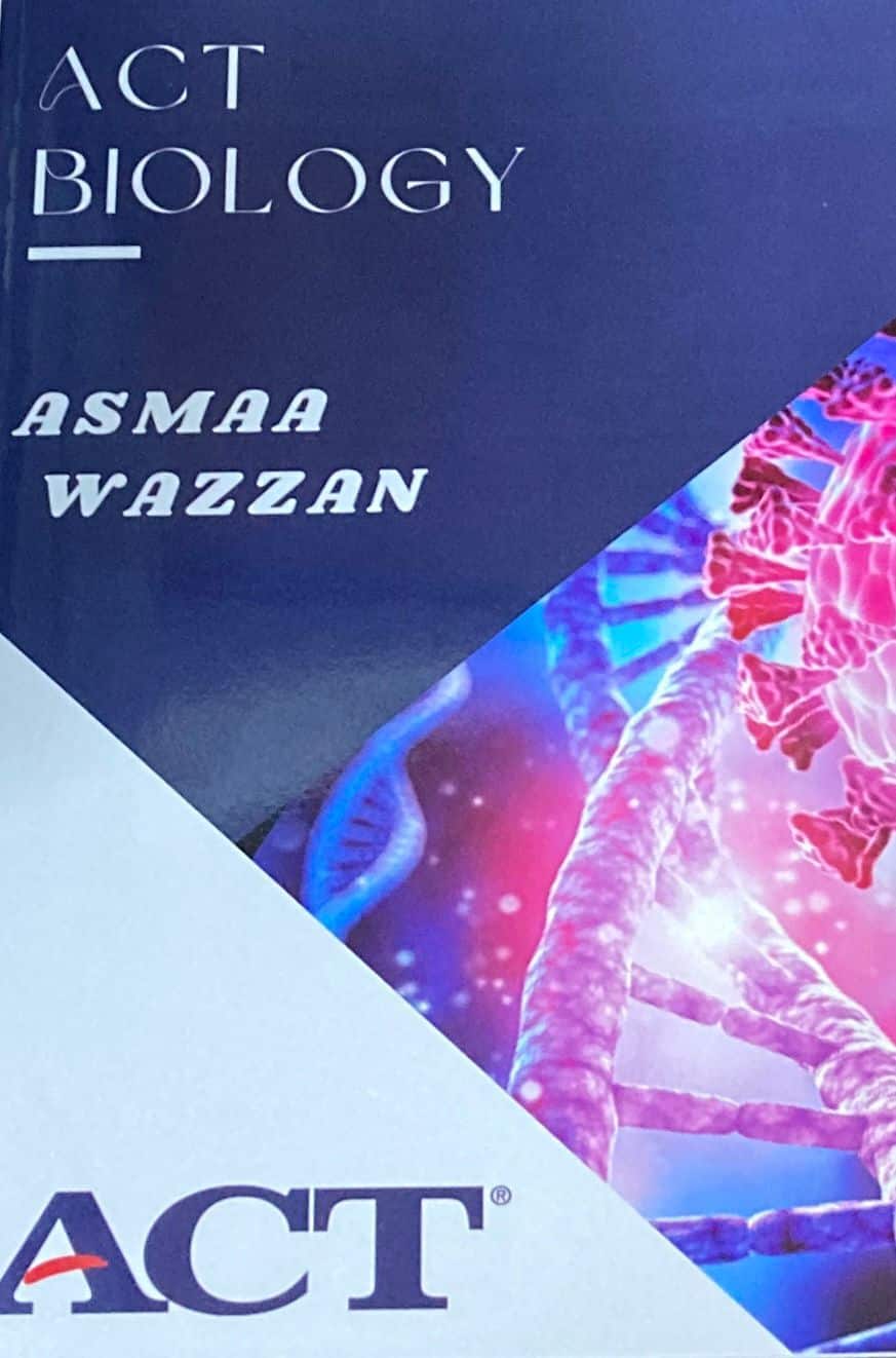 ACT Subject Test Biology Teacher Asmaa al Wazzan