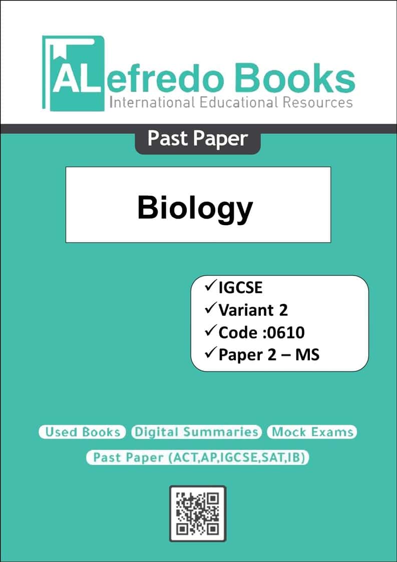 Biology-Variant 2-PastPapers-IGCSE-Cambridge-Paper 2 (2016-2022)(Mark Scheme Paper)( Digital Format )