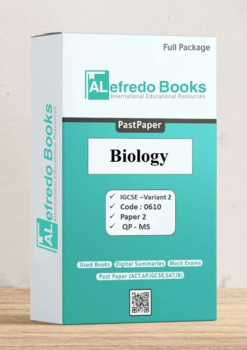 Biology- Variant 2-PastPapers-IGCSE-Cambridge-Papers 2 (2016-2022)(Questions & Mark Scheme)(Digital Format )