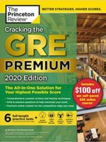 Cracking the GRE Premium Edition with 6 Practice Tests, 2020: The All-in-One Solution for Your Highest Possible Score (Graduate School Test Preparation)