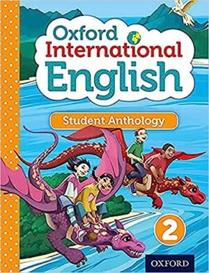 Oxford International Primary English Student Anthology 2