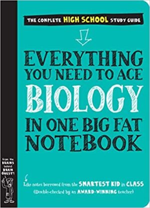 To Ace Biology in One Big Fat Notebook