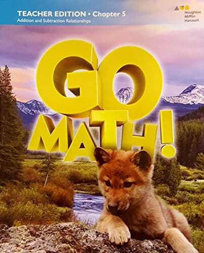 Go Math chapter 5 Addition and Subtraction Relationships