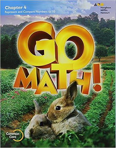 Go Math!: Student Edition Chapter 4 Grade K 2015 1st Edition