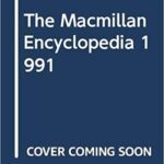 The Macmillan Encyclopedia 1991