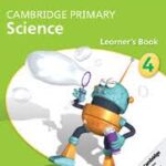 Cambridge Primary Science Stage 4 Learner’s Book