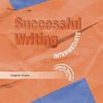 SUCCESSFUL WRITING INTERMEDIATE