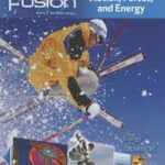 Sciencefusion: Student Edition Interactive Worktext Grades 6-8 Module I: Motion ,Forces, and Energy 2012