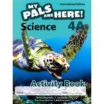 My Pals are Here! Science (International Edition) Activity Book 4A
