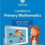 Cambridge Primary Mathematics Learner's Book 6 with Digital Access (1 Year) (Cambridge Primary Maths)