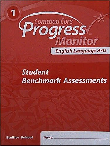 Common Core, Progress Monitor, English Language Arts, Grade 1, Student Benchmark Assessments,