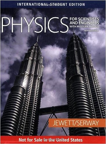 Physics for Scientists and Engineers with Modern Physics, International Edition