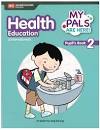 My Pals are Here! Health Education 2 : Pupils Book (P)