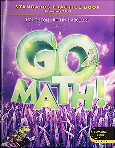 Go Math! Student Practice Book for Home or School, Grade 3 1st Edition