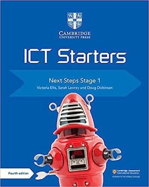 Cambridge ICT Starters Next Steps Stage 1 (Primary Computing)