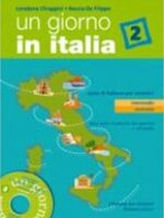 Un Giorno in Italia 2 Secondo Livello (Libro Studente + CD Audio) (Italian Edition)