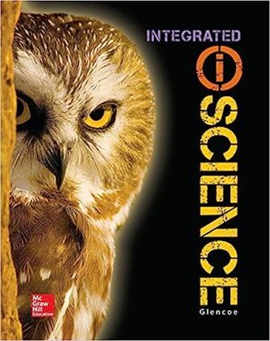 Glencoe Integrated iScience, Course 3, Grade 8, Student Edition (INTEGRATED SCIENCE