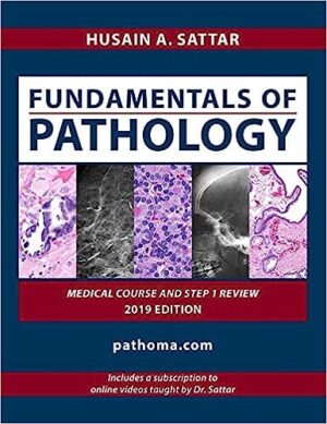 Fundamentals of Pathology by Hussain A,sattar (pathoma 2017 paperback &videos) Tapa blanda – 1 Enero 2018