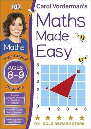 Carol Vorderman's Maths Made Easy, Ages 8-9: Key Stage 2, Beginner Tapa blanda – 1 Enero 2011